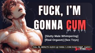 Pathetic Slutty Male Moaning While I Fuck Ginormous Dildo  Male Moaning Audio  NSFW ASMR