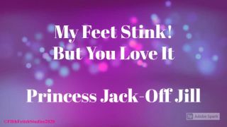 My Feet Stink! But You Love It.